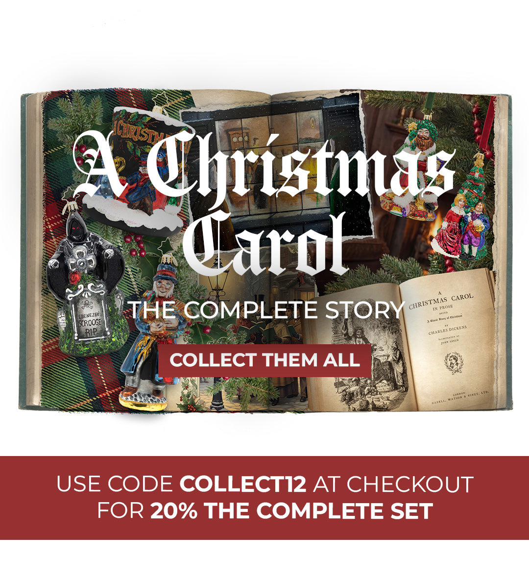An open storybook design featuring "A Christmas Carol: The Complete Story," surrounded by ornaments depicting Ebenezer Scrooge's tombstone, Bob Cratchit, ghosts, carolers, and Father Christmas, with a promo for 20% off the complete set using code COLLECT12.