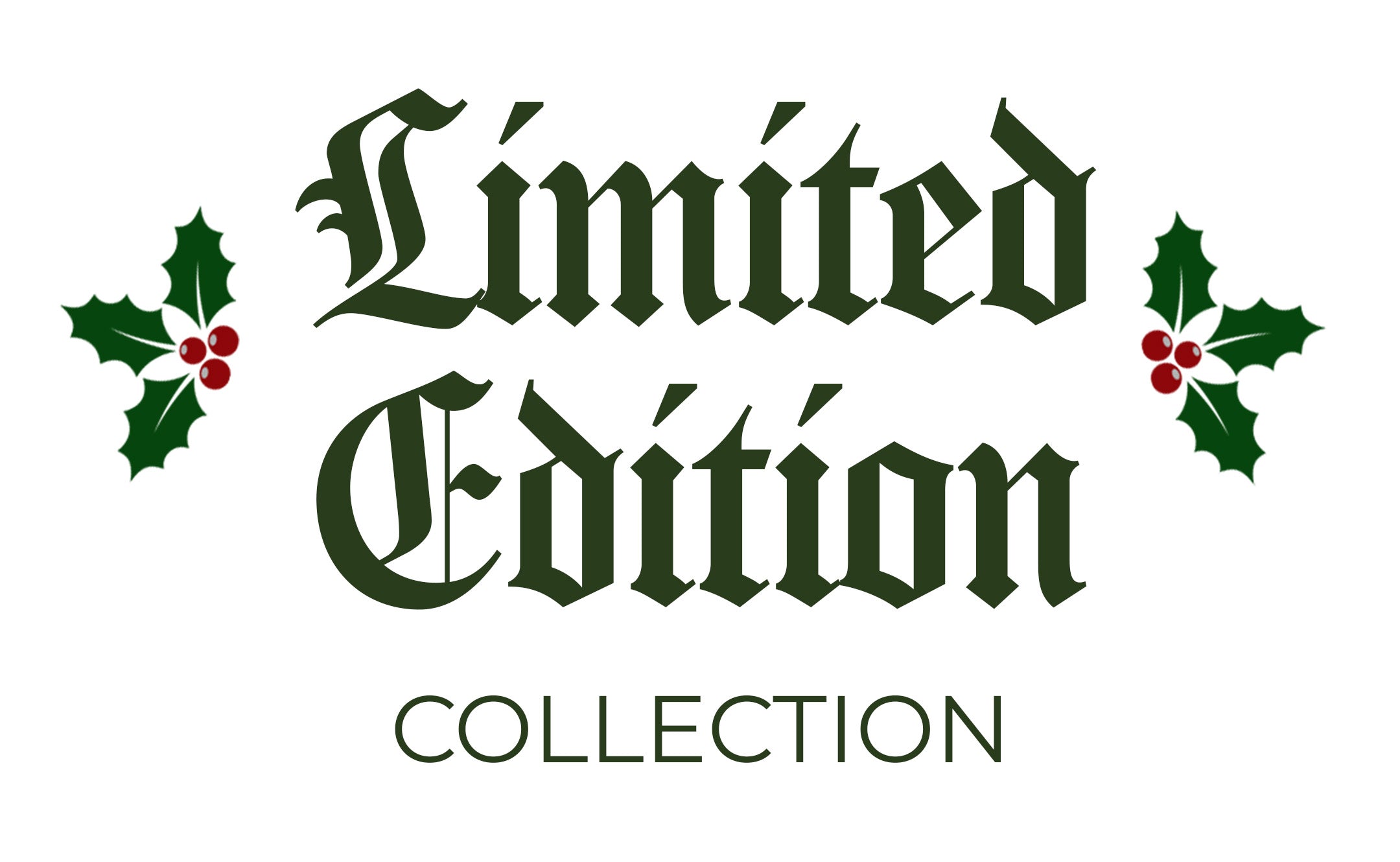 Limited Edition Collection