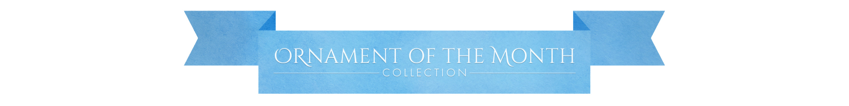 Ornament of the Month Collection