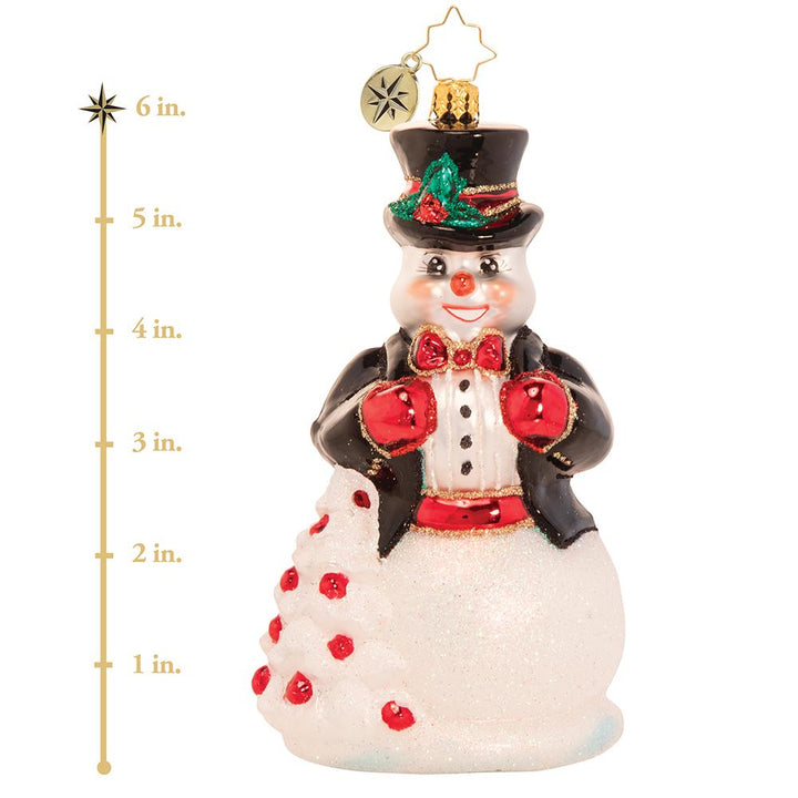 Ornament Description - High-Fashion Frosty: In his top hat and tails, Frosty is dressed to impress. He is all spiffed up for the North Pole Christmas ball and is looking for love. Will tonight be the night his Christmas wish comes true? This photo shows the ornament is about 6 inches tall.