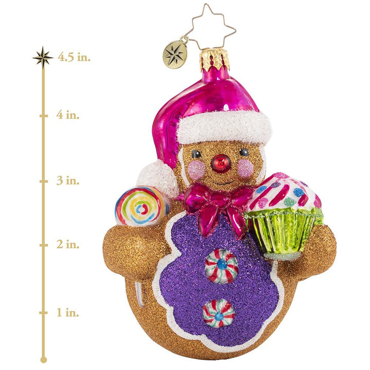 Ornament Description - Roly-Poly Treat Tester: Cupcakes and lollies and peppermints, oh my! This gingerbread man knows there is no such thing as too many sweets. This photo shows the ornament stands about inches tall. 