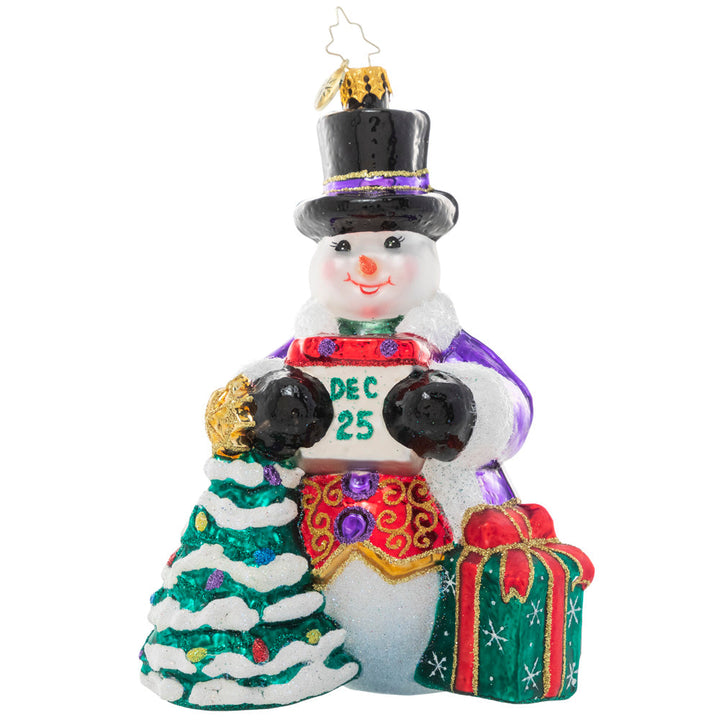Front - Ornament Description - Today's The Day Snowman: After a whole year of waiting, Christmas is finally here! This sweet snowman has been dutifully counting down the days and is snow excited to celebrate his favorite holiday!